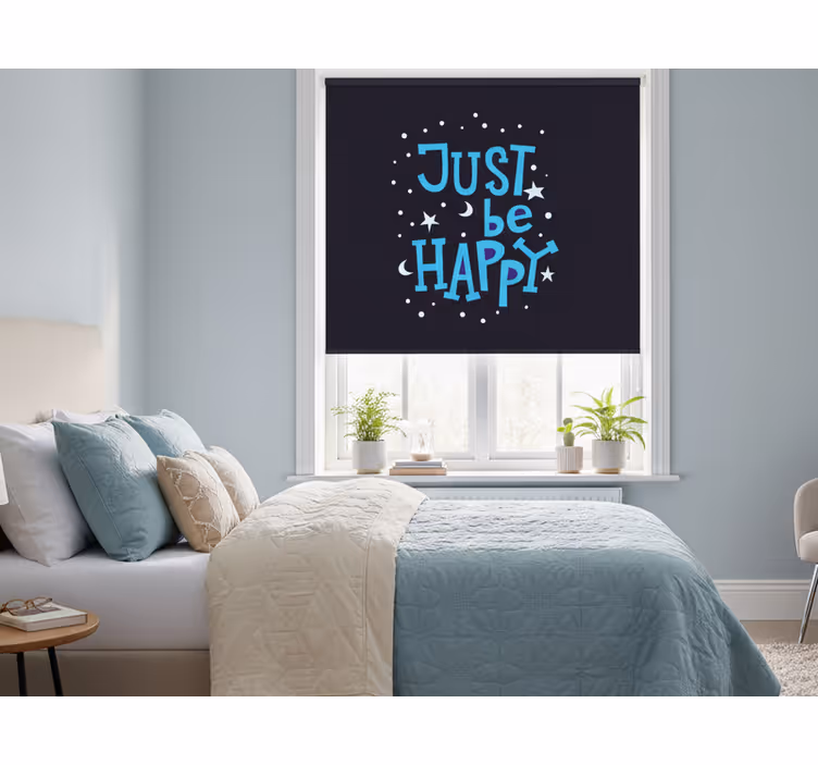 Persiana enrollable para cuarto sé feliz en azul - TenVinilo