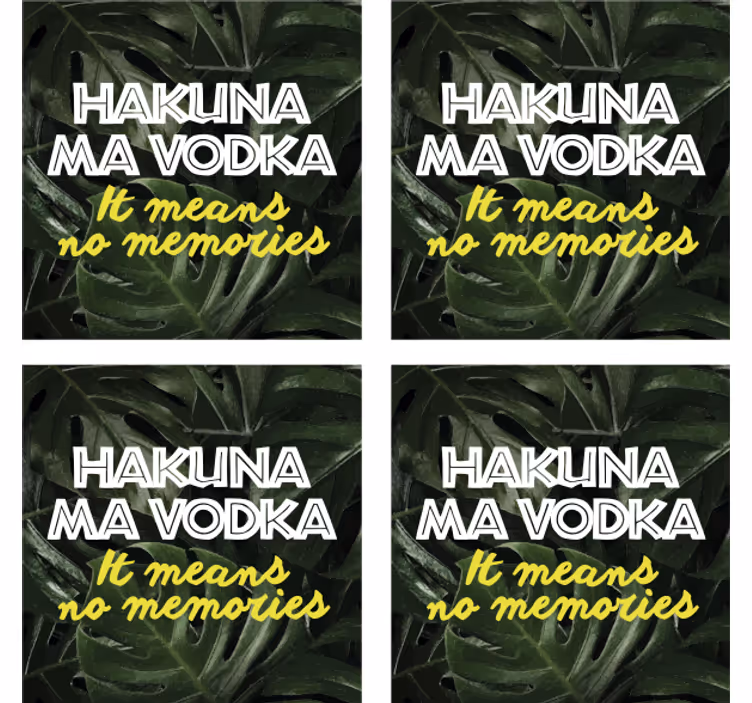 Portavasos con frases hakuna ma vodka - TenVinilo