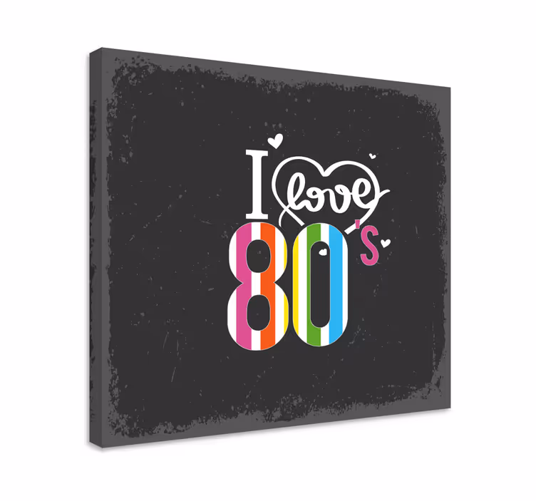 Cuadro frase me encanta los 80's - TenVinilo