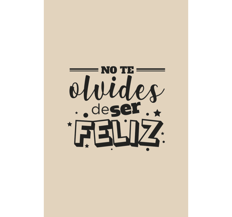 Estor frase no olvides ser feliz en español - TenVinilo