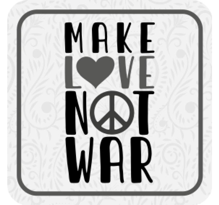 Portavasos con frases haz el amor en paz - TenVinilo