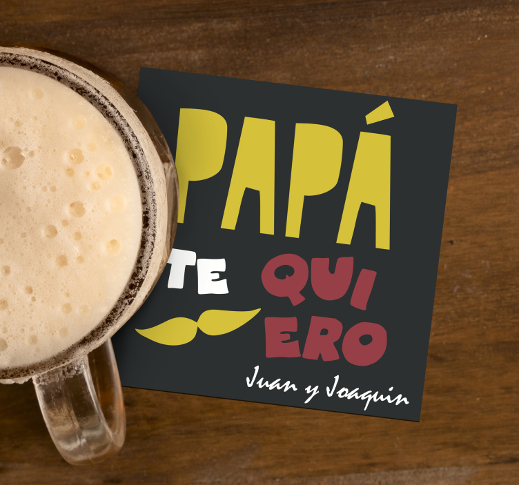 Posavasos frases te amo papá - TenVinilo
