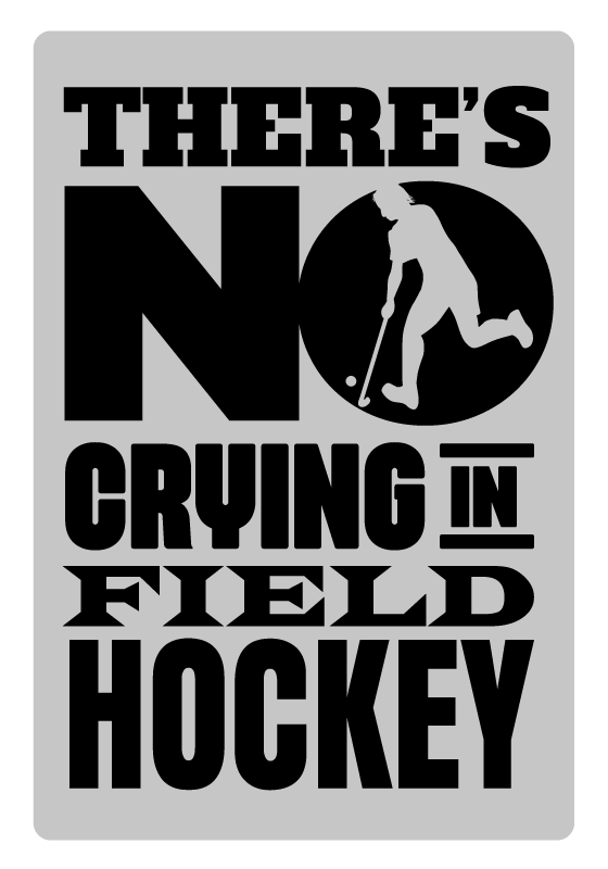 Poster con frases no llores en hockey sobre césped - TenVinilo