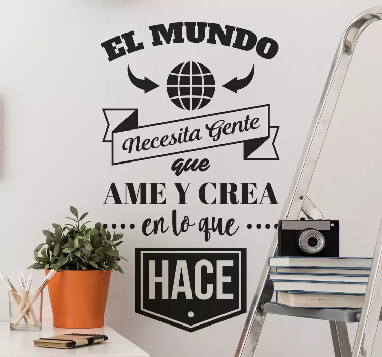 Vinilo pared frase necesitamos gente que ame - TenVinilo