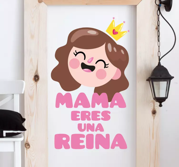 Vinilo decorativo reina madre - TenVinilo