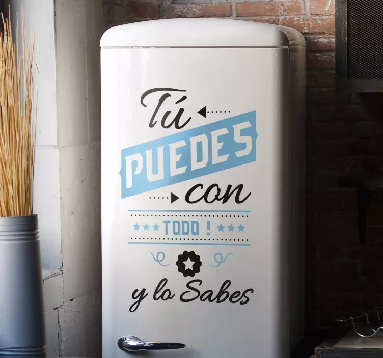 Vinilo para nevera Tu puedes con todo - TenVinilo