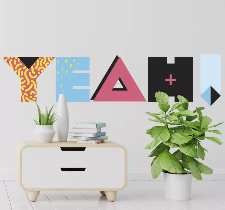 Vinilo pared frase yeah estilo memphis - TenVinilo